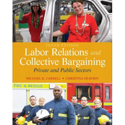 Labor Relations and Collective Bargaining