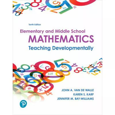 Elementary and Middle School Mathematics : Teaching Developmentally