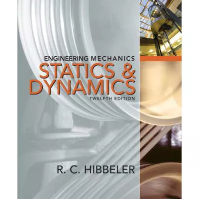 Engineering Mech: Statics &amp; Dynamics