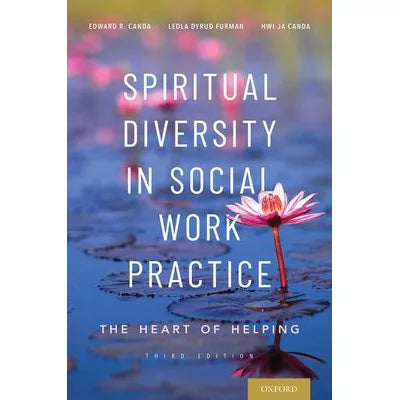 Spiritual Diversity in Social Work Practice : The Heart of Helping