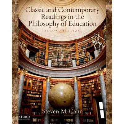Classic & Contemporary Rdgs in Philosophy of Education