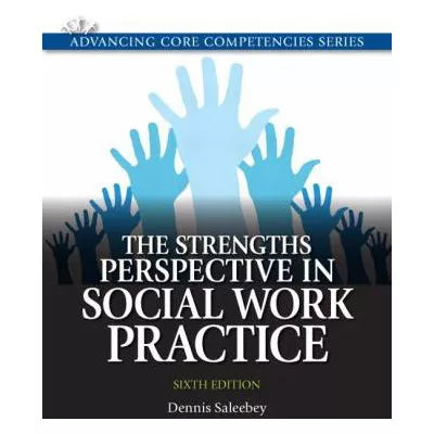 Strengths Perspective in Social Work Practice, The