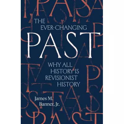 The Ever-Changing Past