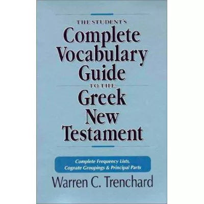 Student's Complete Vocabulary Guide to Greek New Testament