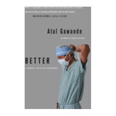 Better: Surgeon's Notes on Performance