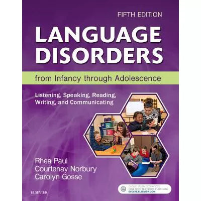 Language Disorders from Infancy Through Adolescence - E-Book
