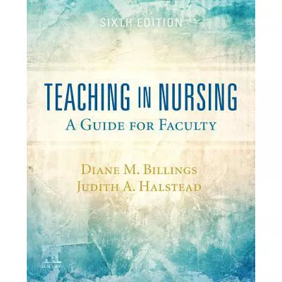 Teaching in Nursing E-Book : Teaching in Nursing E-Book