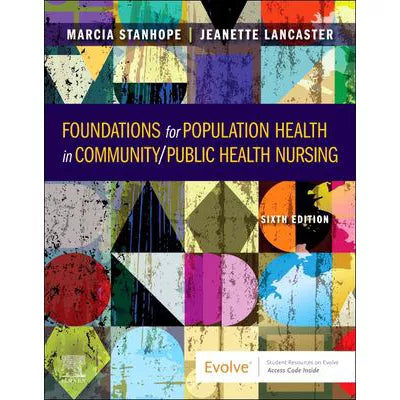 Foundations for Population Health in Community/Public Health Nursing - E-Book : Foundations for Population Health in Community/Public Health Nursing - E-Book