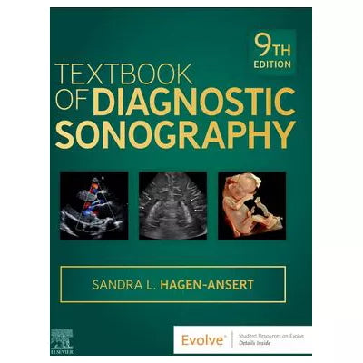 Textbook of Diagnostic Sonography - E-Book : Textbook of Diagnostic Sonography - E-Book