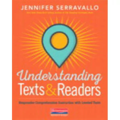 Understanding Texts &amp; Readers