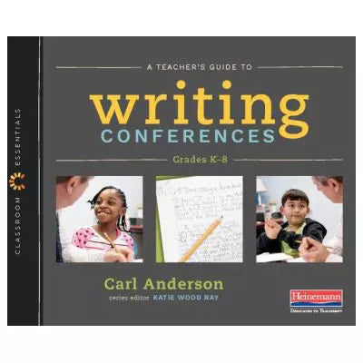 A Teacher's Guide to Writing Conferences