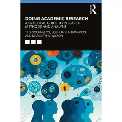 Doing Academic Research : A Practical Guide to Research Methods and Analysis