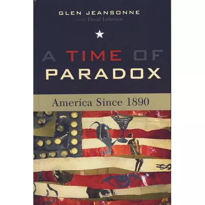 Time of Paradox: America Since 1890