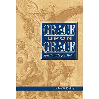 Grace upon grace: spirituality for today
