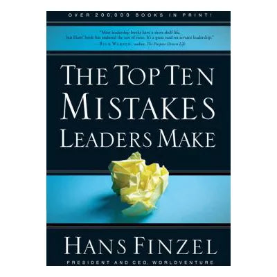 Top Ten Mistakes Leaders Make