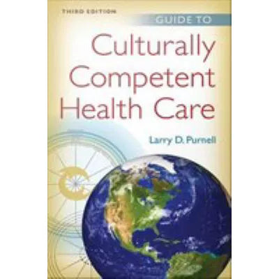 Guide to Culturally Competent Health Care