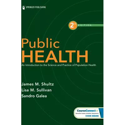 Public Health: An Introduction to the Science &amp; Practice of Population Health