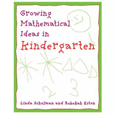 Growing Mathematical Ideas in Kindergarten