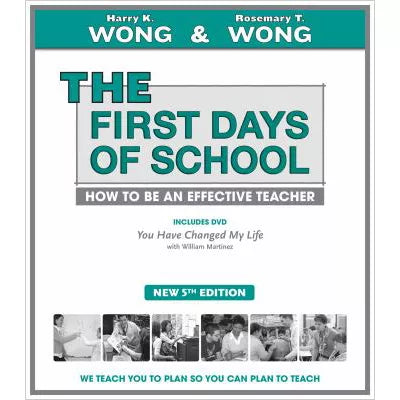 THE First Days of School : How to Be an Effective Teacher