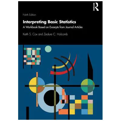Interpreting Basic Statistics : A Workbook Based on Excerpts from Journal Articles