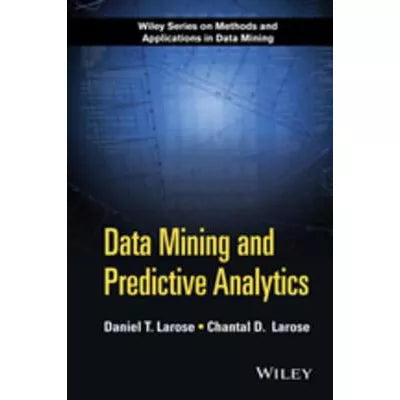 Data Mining and Predictive Analytics