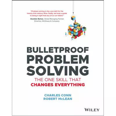 Bulletproof Problem Solving