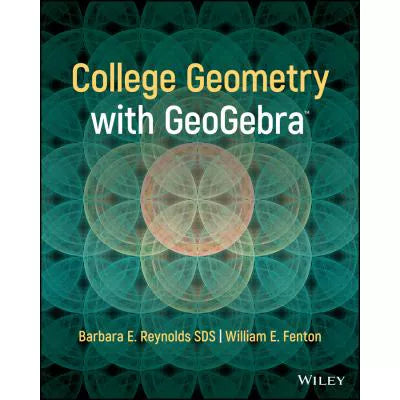 College Geometry with GeoGebra