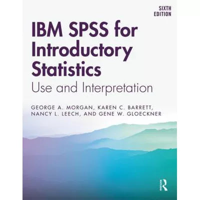 IBM SPSS for Introductory Statistics