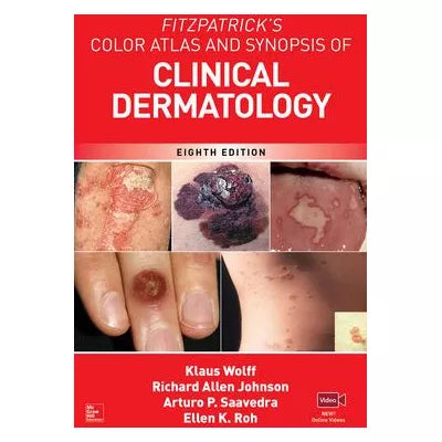 Fitzpatrick's Color Atlas &amp; Synopsis of Clinical Dermatology
