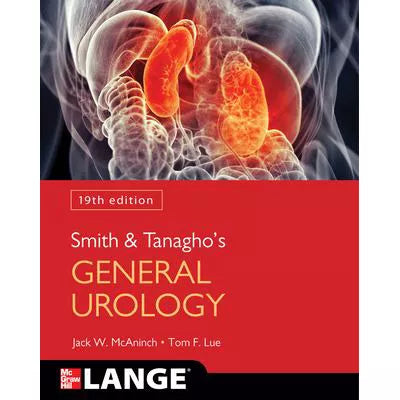 Smith &amp; Tanagho's General Urology, 19th Edition