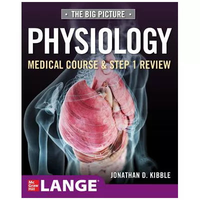 Big Picture Physiology-Medical Course and Step 1 Review