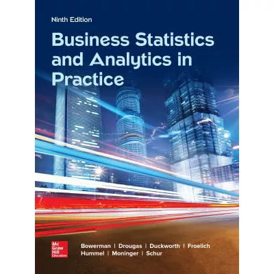 Business Statistics and Analytics in Practice: 2025 Release
