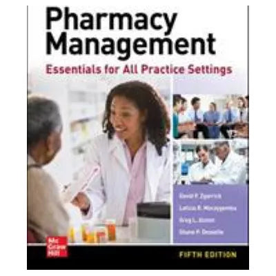 Pharmacy Management: Essentials for All Practice Settings