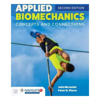 Applied Biomechanics: Concepts and Connections