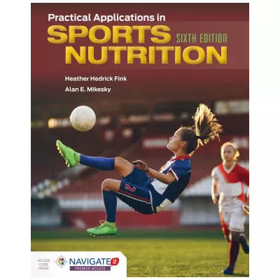 Practical Applications in Sports Nutrition (w/access code)