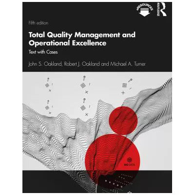 Total Quality Management and Operational Excellence : Text with Cases