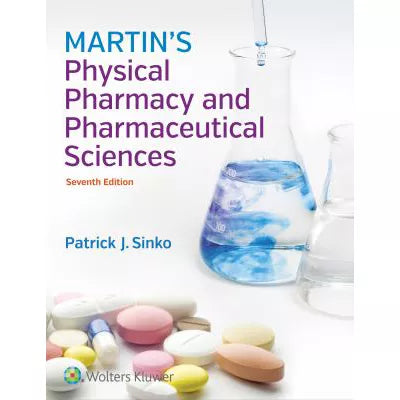 Martin's Physical Pharmacy &amp; Pharmaceutical Sciences