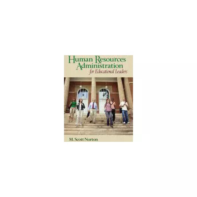 Human Resources Administration for Educational Leaders : SAGE Publications
