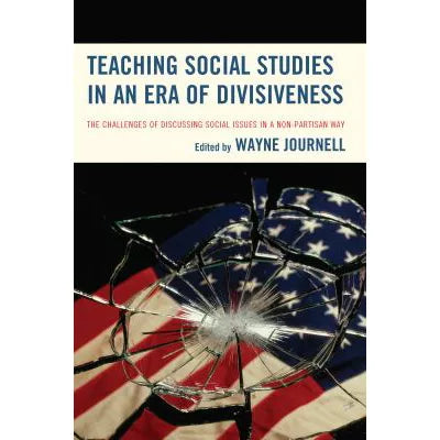 Teaching Social Studies in an Era of Divisiveness