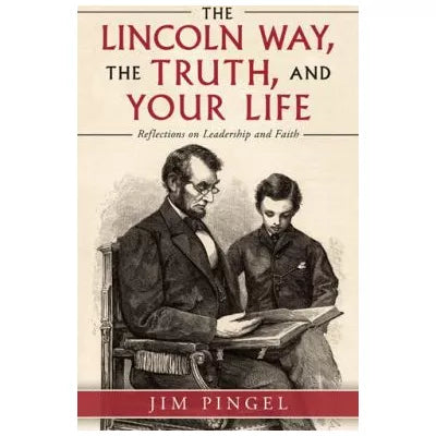 Lincoln Way, the Truth, &amp; Your Life