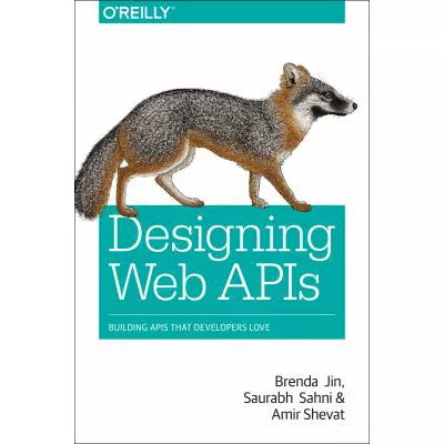 Designing Web APIs: Building APIs That Developers Love