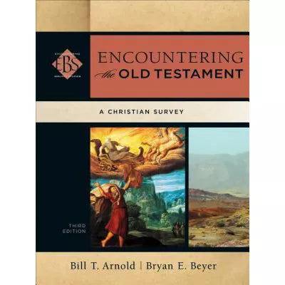 Encountering the Old Testament (Encountering Biblical Studies)
