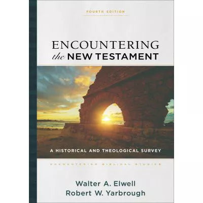 Encountering the New Testament (Encountering Biblical Studies)