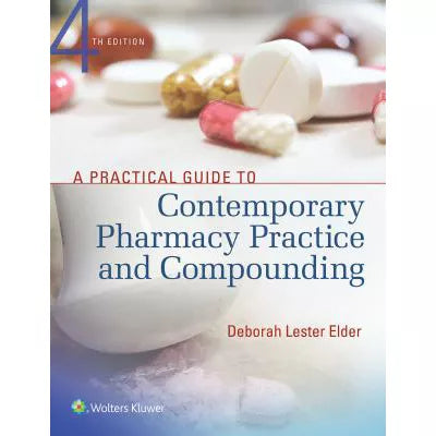 Practical Gde to Contemp Pharmacy Practice &amp; Compounding