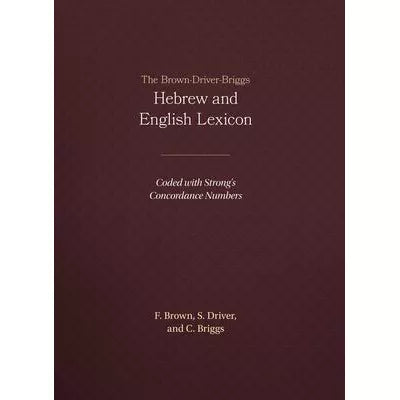 Brown-Driver-Briggs Hebrew &amp; English Lexicon