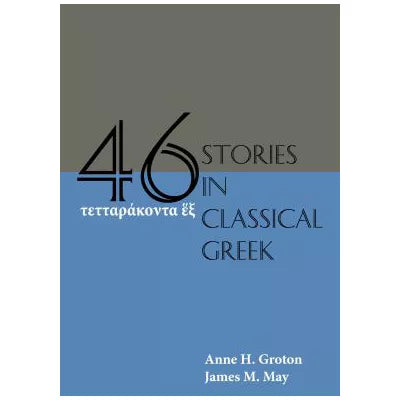 Forty-Six Stories in Classical Greek