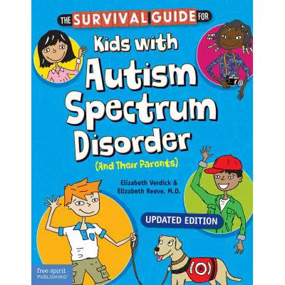 Survival Guide for Kids with Autism Spectrum Disorder (and Their Parents)