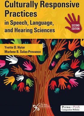 Culturally Responsive Practices in Speech, Language &amp; Hearing Sciences