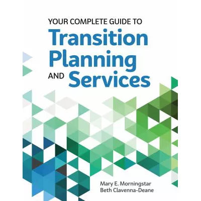 Your Complete Guide to Transition Planning and Services
