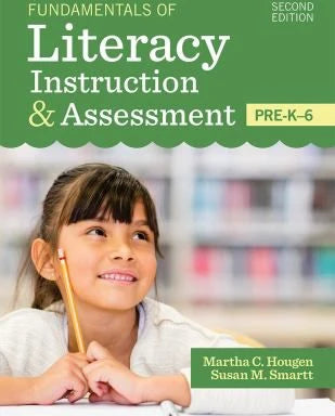 Fund of Literacy Instruction &amp; Assessment, Pre-K-6